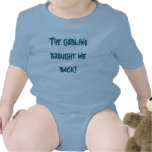 ¡Los goblins me trajeron detrás! Camisetas