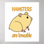Los hámsteres son adorables posters