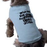 LOS POLIS CHUPAN CAMISETA DE PERRO