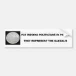 LOS POLÍTICOS DE INDIANA DE LA PAGA EN PESO'STHEY  PEGATINA DE PARACHOQUE