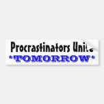 ¡Los Procrastinators unen! Pegatina De Parachoque