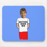 Los Quitters de Sarah Palin nunca ganan la camiset Alfombrilla De Ratones