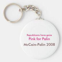 Los republicanos han ido, rosa para Palin, McCain  Llavero Personalizado