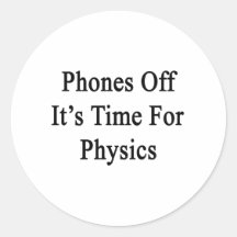 Los teléfonos de él son hora para la física etiquetas redondas