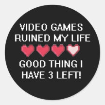 Los videojuegos arruinaron mi estilo de vida 1 etiqueta redonda