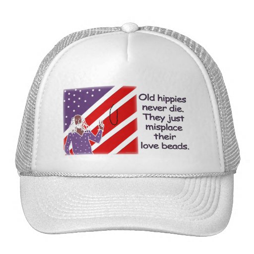 Los viejos hippies nunca mueren… Gorra de Zazzle.es