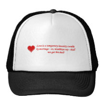 love-is-a-temporary-insanity-curable-by-01 gorra