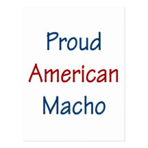 Machista americano orgulloso postales