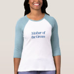 ¡Madre del novio MODIFICADO para requisitos partic Camiseta