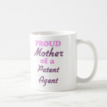 Madre orgullosa de un agente de patente taza