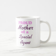 Madre orgullosa de un agente especial taza de café
