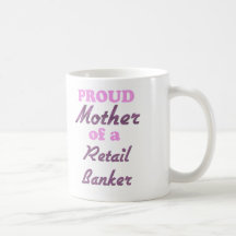 Madre orgullosa de un banquero al por menor taza de café