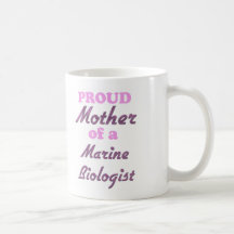 Madre orgullosa de un biólogo marino taza de café