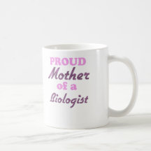 Madre orgullosa de un biólogo taza