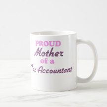 Madre orgullosa de un contable del impuesto taza