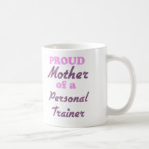Madre orgullosa de un instructor personal taza de café