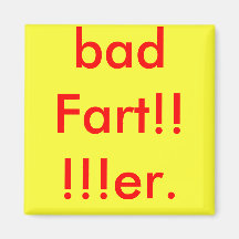 ¡malo Fart!!!!! er. Imanes De Nevera
