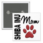 Mamá 2 de Shiba Inu Pins