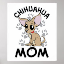 Mamá de la chihuahua poster