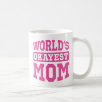 Mamá de Okayest del mundo [rosa] tazas