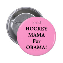 ¡Mamá del hockey hierba para Obama! - Pin