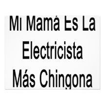 Mamá Es La Electricista Mas Chingona del MI Anuncio Personalizado
