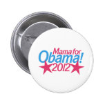 Mamá para el ` de Obama Pin