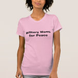 Mamáes militares para la paz camisetas