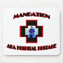 Mandation-AKA rehén del hospital Tapetes De Ratón