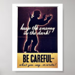 ¡Mantenga al enemigo la oscuridad! Poster