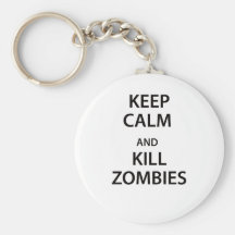 ¡Mantenga los zombis tranquilos y de la matanza! Llaveros Personalizados