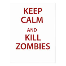 ¡Mantenga los zombis tranquilos y de la matanza! Tarjetas Postales