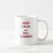 ¡Mantenga los zombis tranquilos y de la matanza! Taza De Café