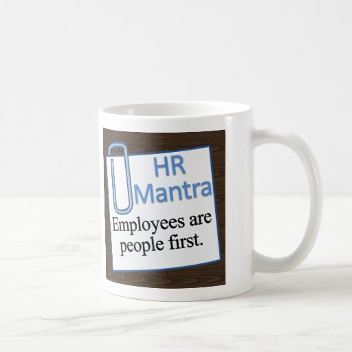 Mantra de los recursos humanos taza de café