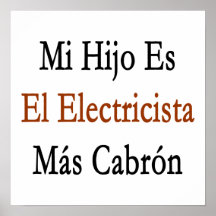 Mas Cabron del EL Electricista del MI Hijo Es Posters