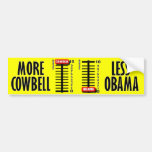 Más cencerro - menos Obama Pegatina De Parachoque