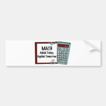 Matemáticas: Añadido hoy, aplicado mañana Pegatina De Parachoque