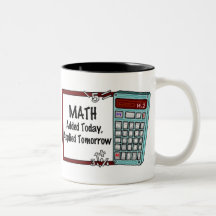 Matemáticas: Añadido hoy, aplicado mañana Tazas De Café