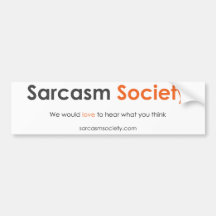 Materia de la sociedad del sarcasmo etiqueta de parachoque