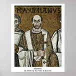 Maximian por el amo de San Vitale en Ravena Posters