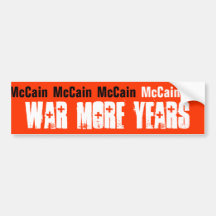 McCain, guerrea más años Pegatina De Parachoque