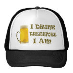 Me bebo por lo tanto estoy gorros  
