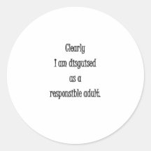 Me disfrazan claramente como adulto responsable etiqueta redonda