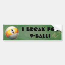 Me rompo para 9-Ball Bumpersticker Pegatina De Parachoque