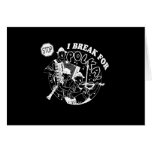 ME ROMPO PARA la camiseta de la POLCA Tarjetas