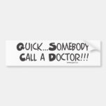Medgiggles - llamada rápida un Doctor.png Pegatina De Parachoque
