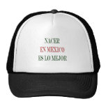 mejor del lo del en México es del nacer Gorro