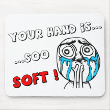 MEME lindo Mouspad "SU MANO ES TAN SUAVE " Alfombrillas De Ratones