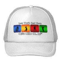 Menos trabajo y más golf gorras