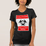 MENTE CONTAMINADA PRECAUCIÓN CAMISETA